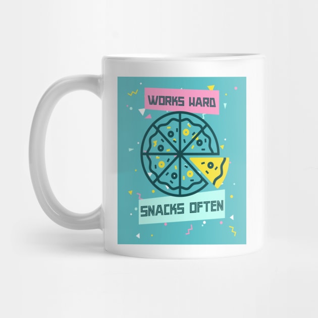 Works Hard, Snacks Often - Pizza Edition by Camp Happy Hour